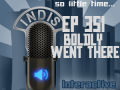 InDis – Ep 351 – Boldly Went There