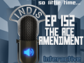 InDis – Ep 152 – The Ace Amendment