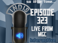 InDis – Ep 323 – Live From MGC