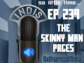 InDis – Ep 239 – The Skinny Man Pages