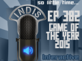 InDis – Ep 382 – Game of the Year 2015