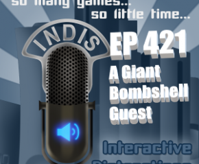InDis – Ep 421 – A Giant Bombshell Guest