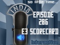 InDis – Ep 286 – E3 Scorecard